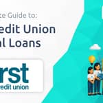 First Credit Union Personal Loans: Your Complete Guide