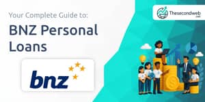 BNZ Personal Loans: Your Complete Guide
