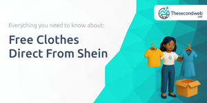 Free Clothes Direct From Shein: Everything You Need to Know About