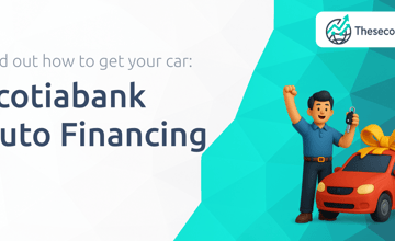 Scotiabank Auto Financing: Find out How to Get Your Car