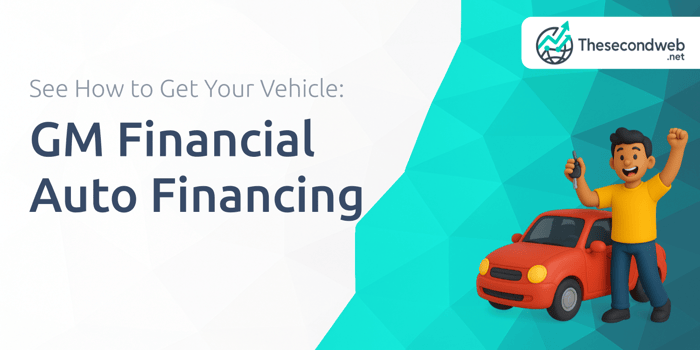 GM Financial Auto Financing​: See How to Get Your Vehicle